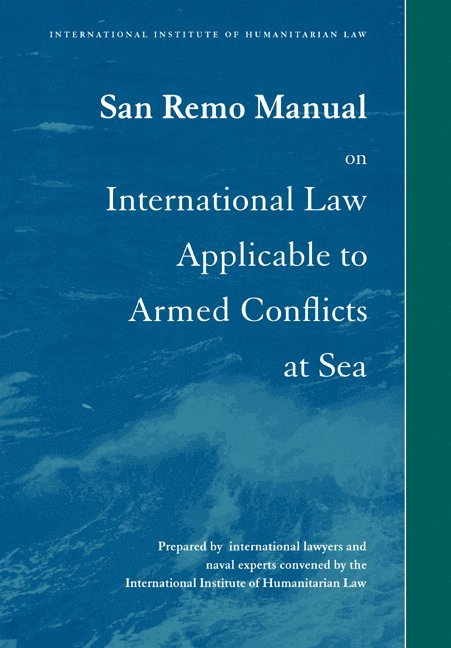 San Remo Manual on International Law Applicable to Armed Conflicts at Sea 1