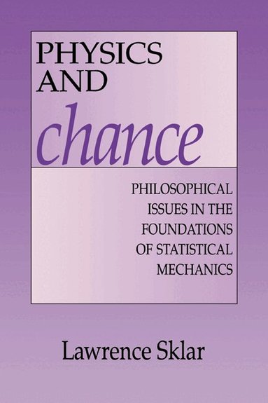 Lawrence Sklar - Physics and Chance, Häftad