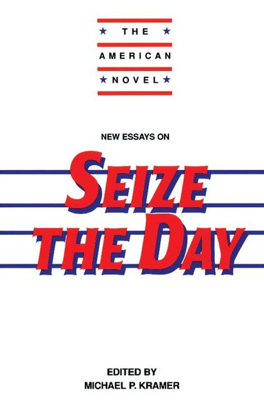 Michael P. Kramer - New Essays on Seize the Day, Häftad