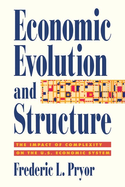 Economic Evolution and Structure 1