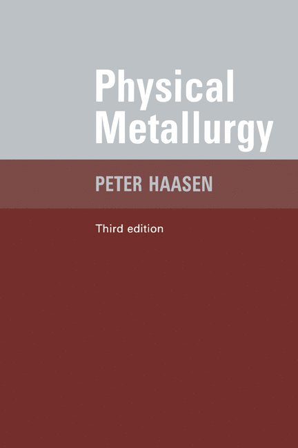 Germany) Haasen, Peter (Georg-August-Universitat, Gottingen, B. L. Mordike, Paul Haasen, Peter Haasen - Physical Metallurgy, Häftad