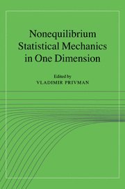 Vladimir Privman, Vladimir Privman, New York) Privman, Vladimir (Clarkson University - Nonequilibrium Statistical Mechanics in One Dimension, Inbunden
