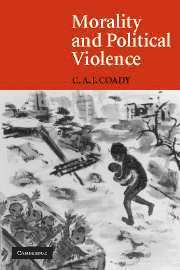 C. A. J. Coady - Morality and Political Violence, Inbunden