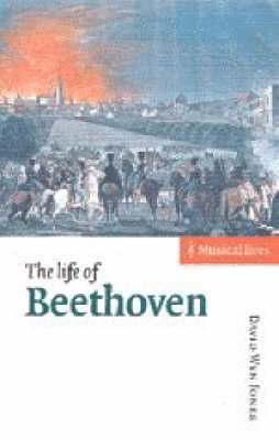David Wyn Jones - The Life of Beethoven, Inbunden