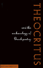 Richard Hunter - Theocritus and the Archaeology of Greek Poetry, Inbunden