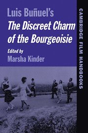 Marsha Kinder - Bunuel's The Discreet Charm of the Bourgeoisie, Inbunden