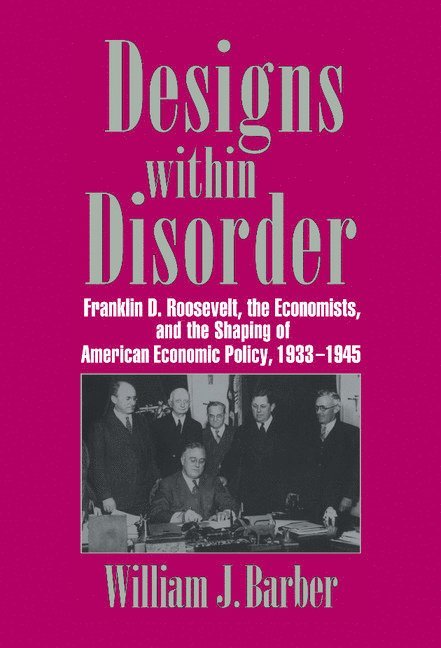 William J. Barber, Professor Barber, William J. - Designs within Disorder, Inbunden
