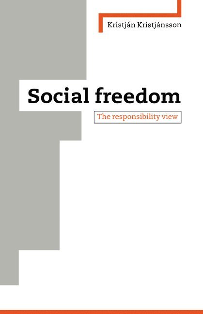 Kristjan Kristjánsson, Kristjan, Kristjan Kristjansson - Social Freedom, Inbunden