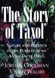 Jordan Goodman, Vivien Walsh - The Story of Taxol, Inbunden