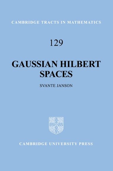 Svante Janson, Bela Bollobas, W. Fulton - Gaussian Hilbert Spaces, Inbunden