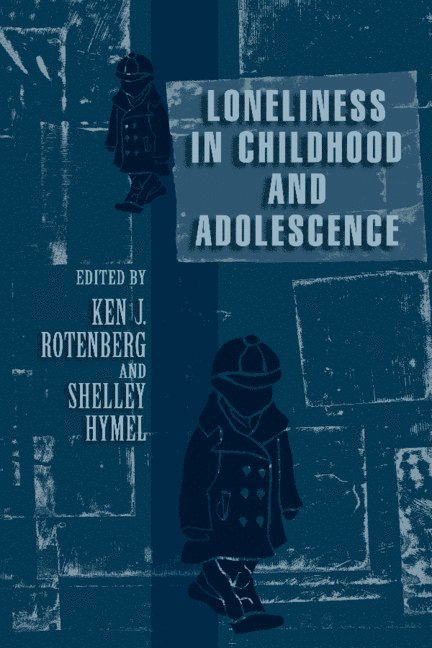 Loneliness in Childhood and Adolescence 1