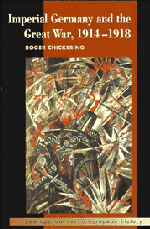 Roger Chickering - Imperial Germany and the Great War, 1914-1918, Inbunden