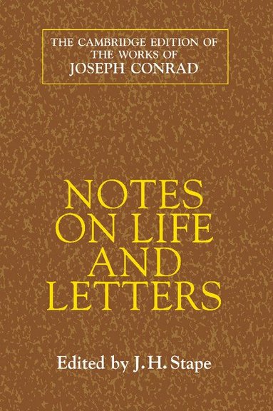 Joseph Conrad, J. H. Stape - Notes on Life and Letters, Inbunden
