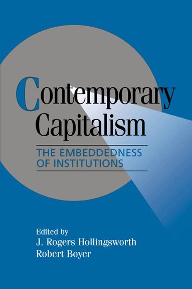 J. Rogers Hollingsworth, Robert Boyer - Contemporary Capitalism, Inbunden