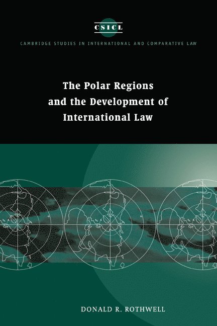 The Polar Regions and the Development of International Law 1