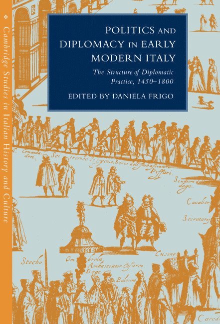 Politics and Diplomacy in Early Modern Italy 1