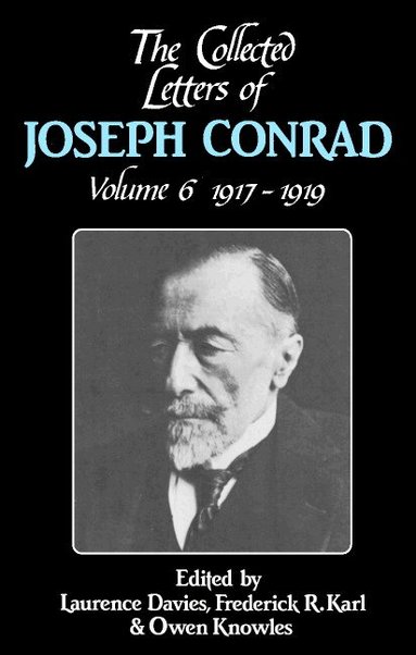 Joseph Conrad, Laurence Davies, Frederick R. Karl, Owen Knowles - The Collected Letters of Joseph Conrad, Inbunden