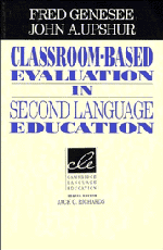 Fred Genesee, John A. Upshur - Classroom-Based Evaluation in Second Language Education, Inbunden