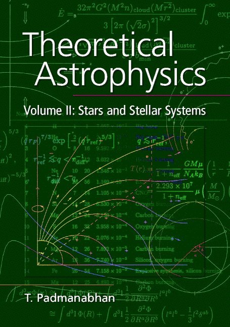 Theoretical Astrophysics: Volume 2, Stars and Stellar Systems 1