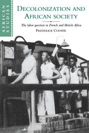 Frederick Cooper - Decolonization and African Society, Inbunden