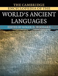 bokomslag The Cambridge Encyclopedia of the World's Ancient Languages