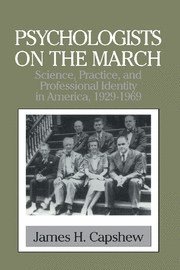 James H. Capshew - Psychologists on the March, Inbunden