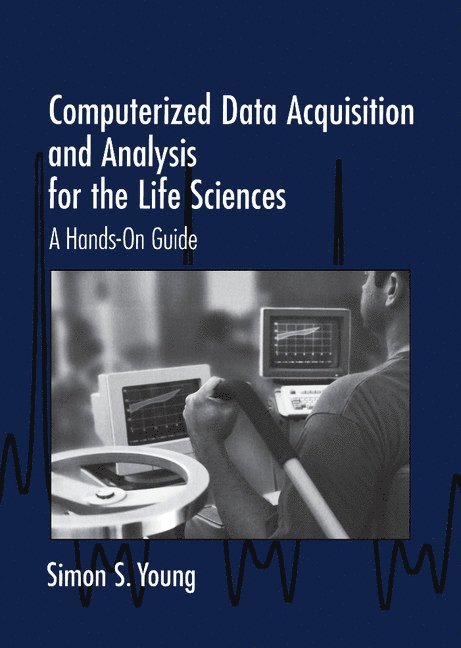 Computerized Data Acquisition and Analysis for the Life Sciences 1