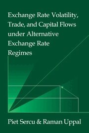 Piet Sercu, Raman Uppal - Exchange Rate Volatility, Trade, and Capital Flows under Alternative Exchange Rate Regimes, Inbunden