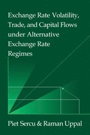 bokomslag Exchange Rate Volatility, Trade, and Capital Flows under Alternative Exchange Rate Regimes