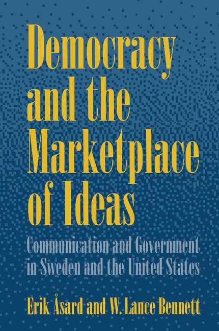 Democracy and the Marketplace of Ideas 1