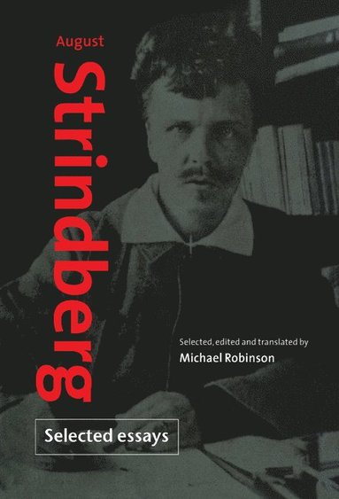 bokomslag August Strindberg: Selected Essays