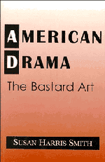 Susan Harris Smith - American Drama, Inbunden