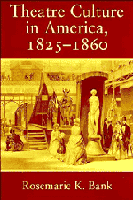 bokomslag Theatre Culture in America, 1825-1860
