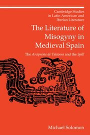Michael Solomon - The Literature of Misogyny in Medieval Spain, Inbunden