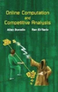 Allan Borodin, Ran El-Yaniv - Online Computation and Competitive Analysis, Inbunden