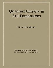 Steven Carlip - Quantum Gravity in 2+1 Dimensions, Inbunden