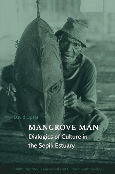 David Lipset, Meyer Fortes, Edmund Leach - Mangrove Man, Häftad