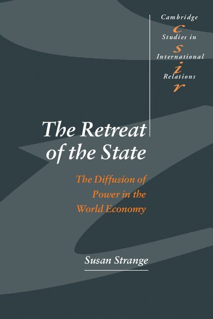 The Retreat of the State 1