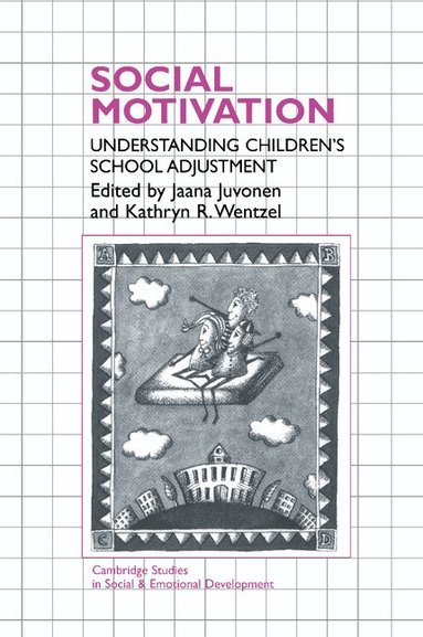 Jaana Juvonen, Kathryn R. Wentzel - Social Motivation, Häftad