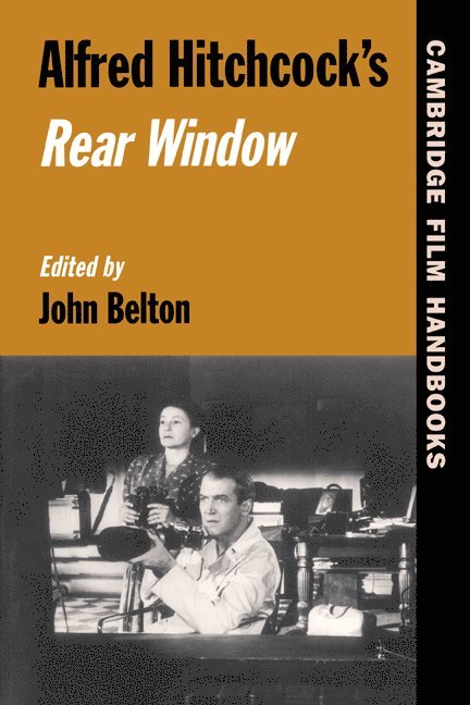 John Belton, New Jersey) Belton, John (Rutgers University, Horton Andrew, John Belton - Alfred Hitchcock's Rear Window, Häftad