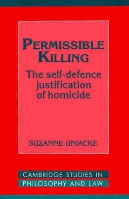 New South Wales) Uniacke, Suzanne (University of Wollongong, Suzanne Uniacke - Permissible Killing, Häftad