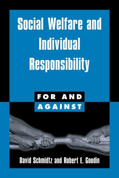 David Schmidtz, Robert E. Goodin, R. G. Frey - Social Welfare and Individual Responsibility, Häftad