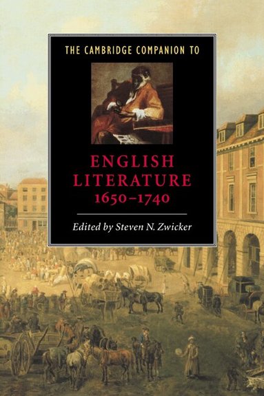 Steven N. Zwicker - The Cambridge Companion to English Literature, 1650-1740, Häftad