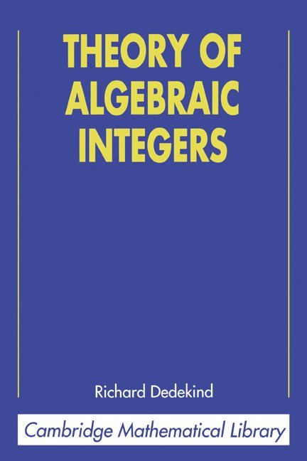Theory of Algebraic Integers 1