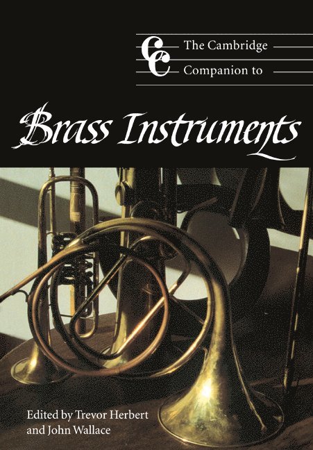 The Cambridge Companion to Brass Instruments 1