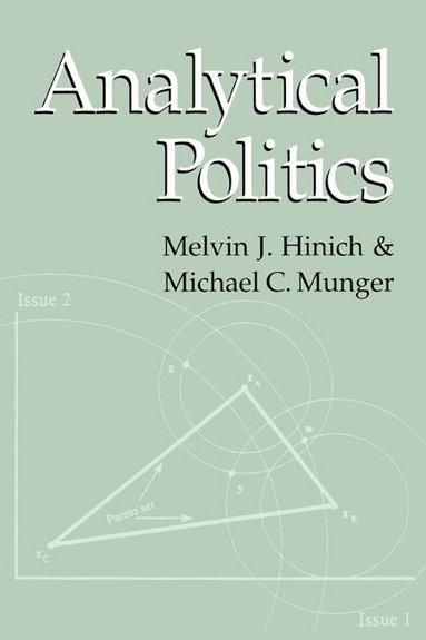 Melvin J. Hinich, Michael C. Munger - Analytical Politics, Häftad