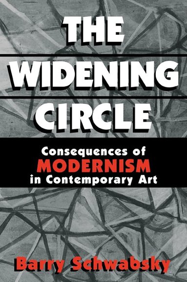 Barry Schwabsky, Donald Kuspit - The Widening Circle, Häftad