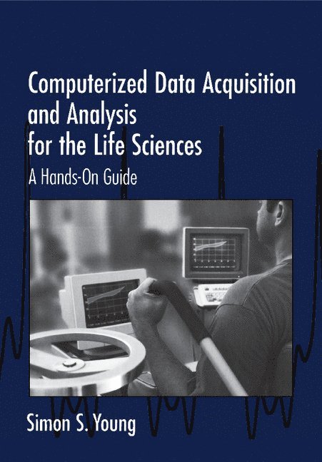 Computerized Data Acquisition and Analysis for the Life Sciences 1