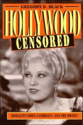 Gregory D. Black - Hollywood Censored, Häftad
