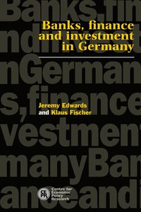 bokomslag Banks, Finance and Investment in Germany